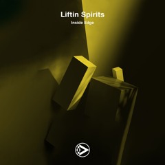 Liftin Spirits - Inside Edge [INN130]