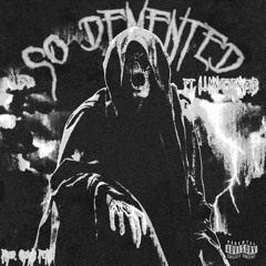 SO DEMENTED ft. ENVIOUS̸