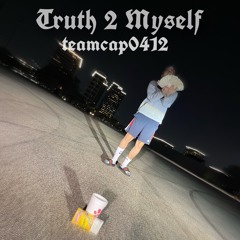 Truth 2 Myself 2