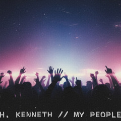 H. Kenneth - My People (Single Version)