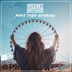 The Bounce Brothers - More Than Anybody