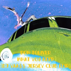 Don Toliver - What You Need (DJ YASU Jersey Club Flip)