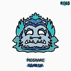 Moshare - Gear Up