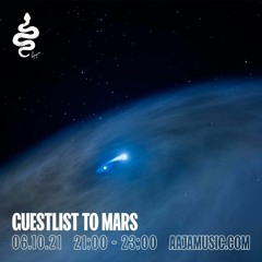 Guestlist to Mars - Aaja Music - 06 10 21