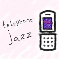 telephone jazz