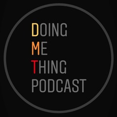 DMT Podcast_Ep: 23 with Patrick j Douglas