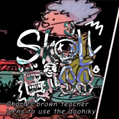 SkuuL BuSS - Charel Brown Teecher Lerns To Use The Doohiky
