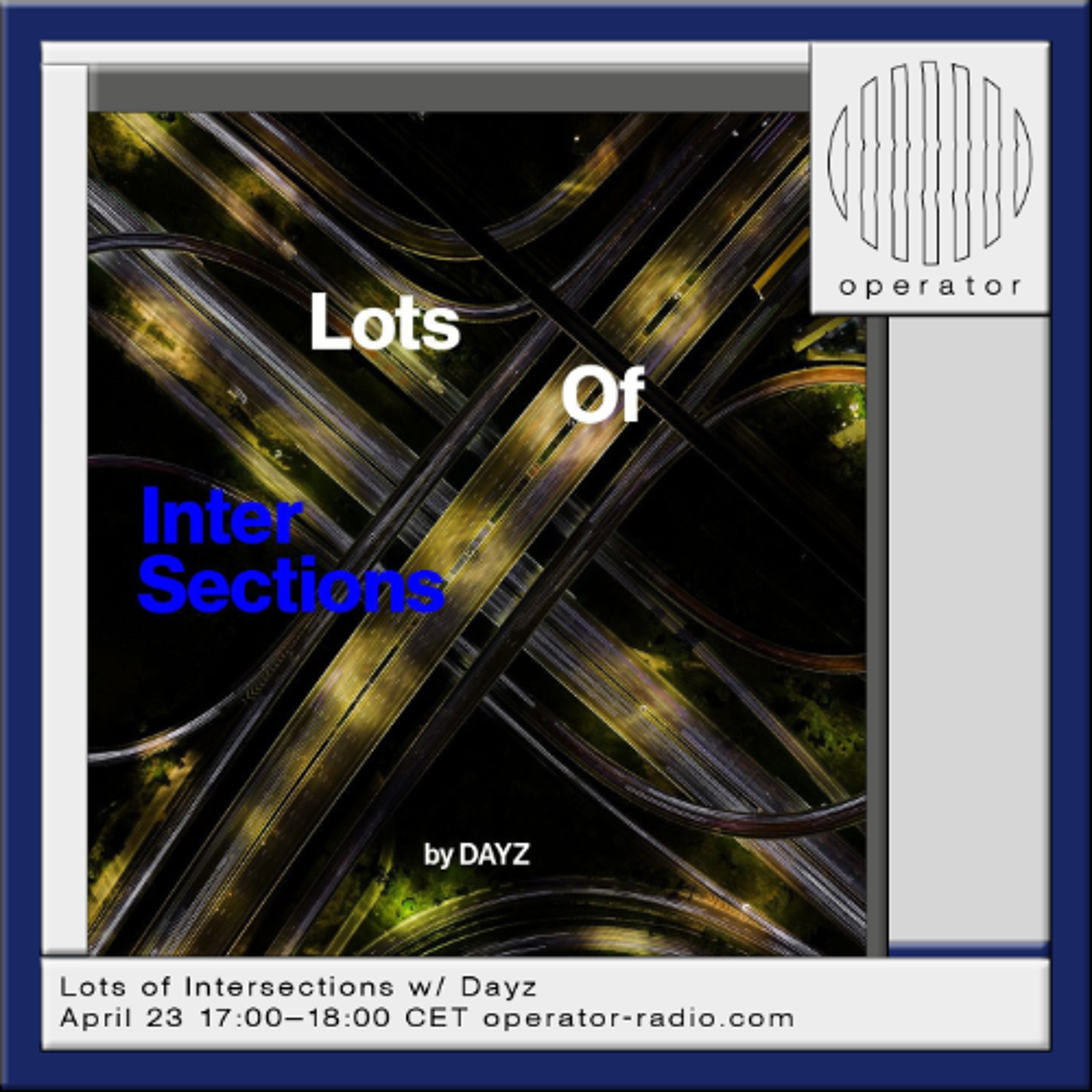 Lots of Intersections w/ Dayz - 23rd April 2026 episode artwork