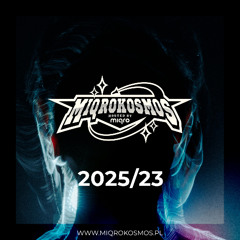 MIQROKOSMOS - # 2025/23 - MIQRO