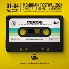 Cerise - Membrain Festival 2024 - Promo Mix