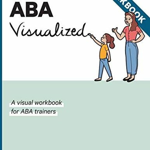 Stream view pdf aba visualized workbook a visual workbook for aba