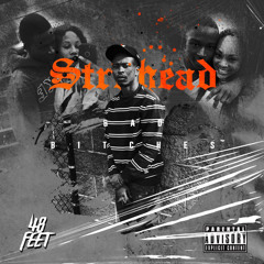 Strohead - Bad B!tches (Official Audio)