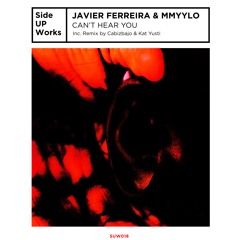 PREMIERE: Javier Ferreira, MMYYLO - Can't Hear You [SUW018]