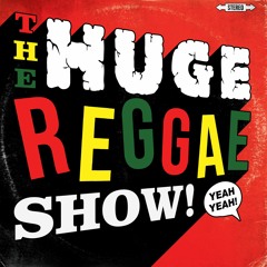 The Huge Reggae Show 6