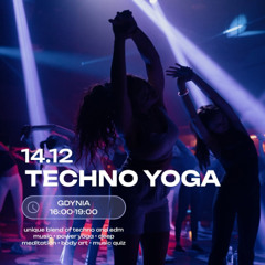 Tom Glass @ Svera | Techno Yoga | Gdynia, PL | 12/14/2024