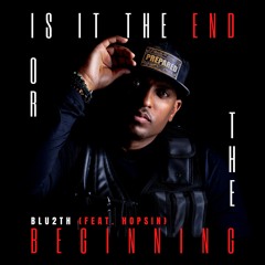 Is It the End Or The Beginning (feat. Hopsin)