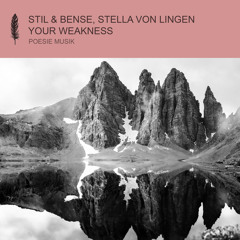 Stil & Bense, Stella von Lingen - Your Weakness (Extended Mix)