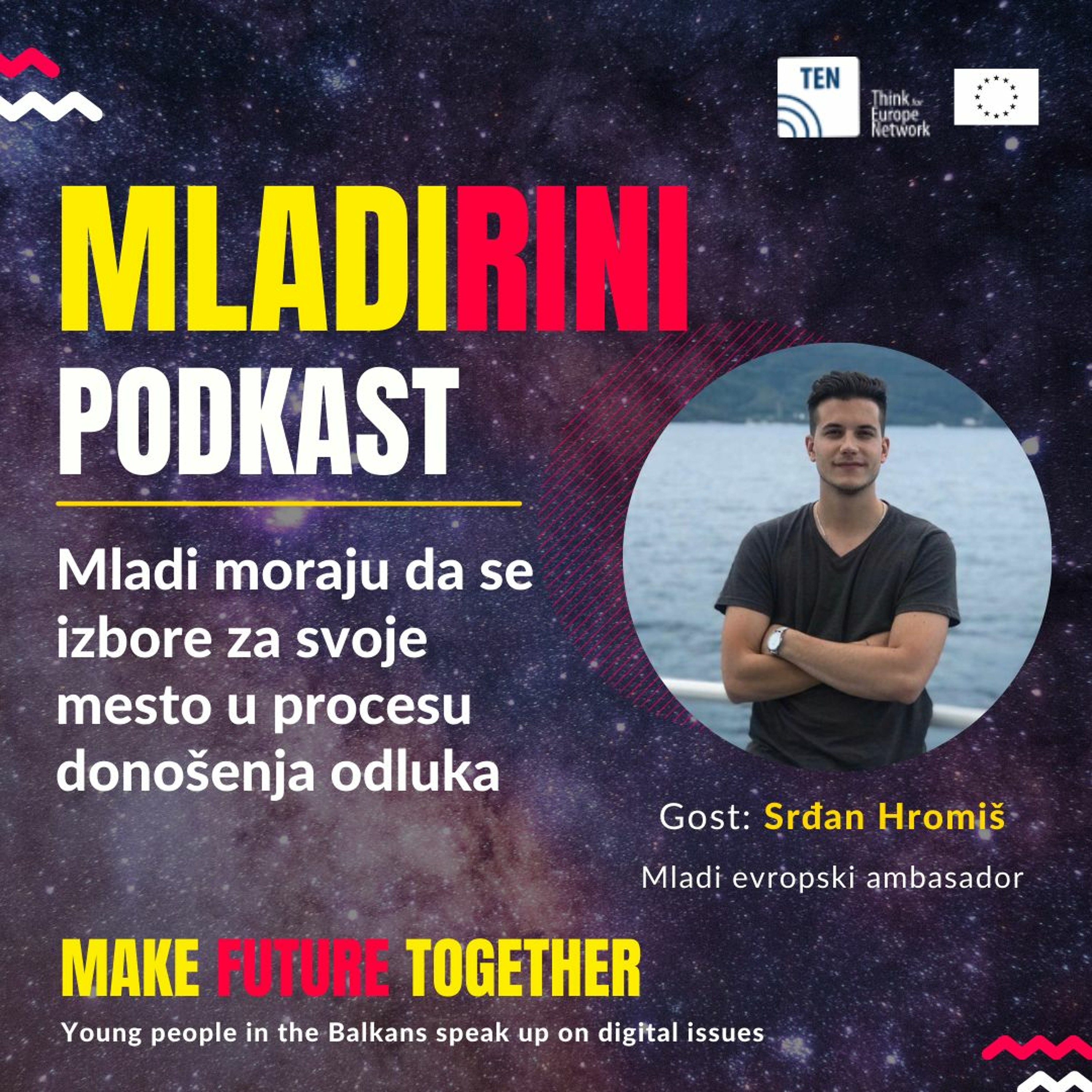 E8_Srđan Hromiš: "Mladi moraju da se izbore za svoje mesto u procesu donošenja odluka" episode artwork