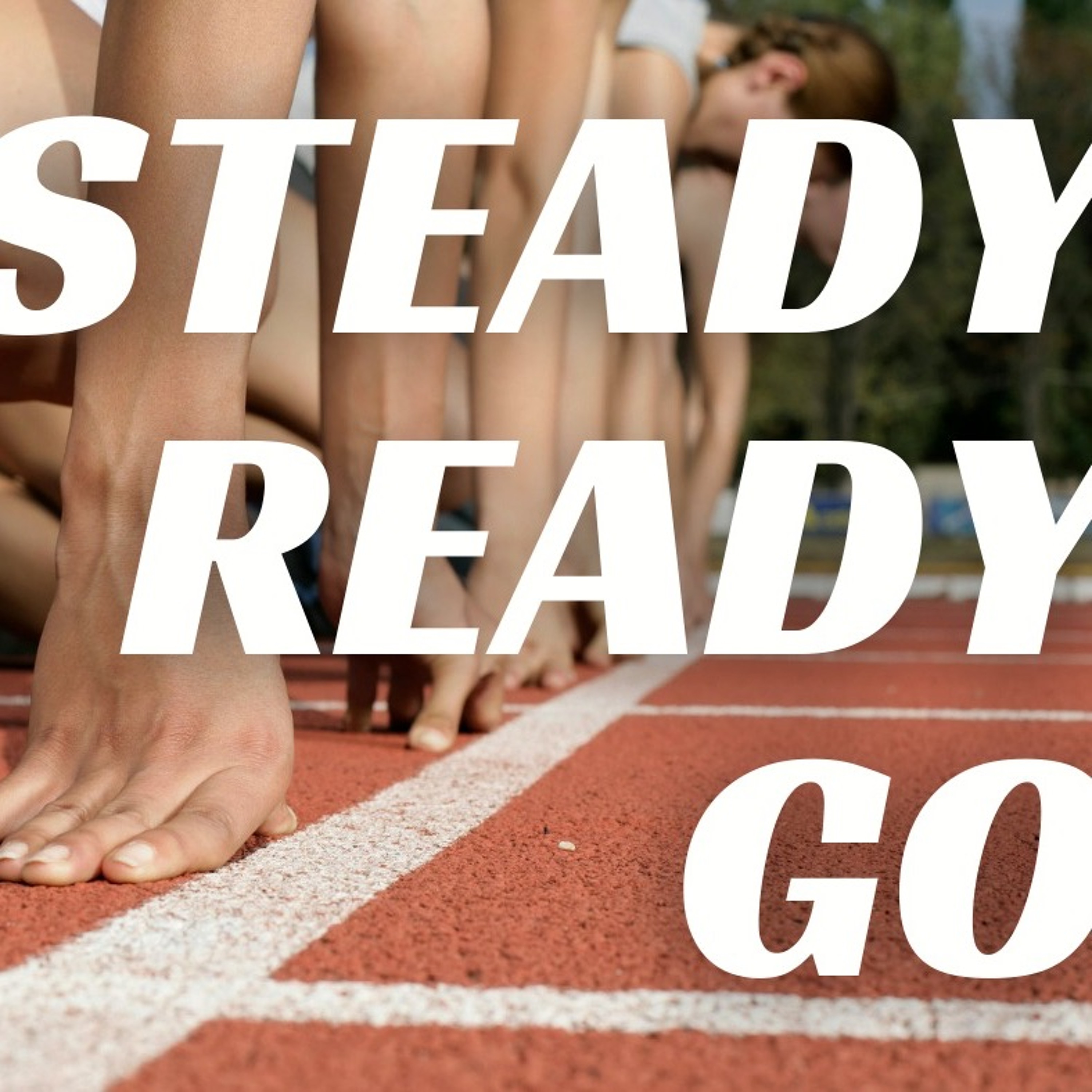 Steady, Ready, Go episode artwork