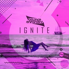 Bounce Enforcerz - Ignite
