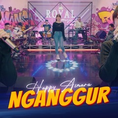 HAPPY ASMARA - NGANGGUR ( Official Live Video Royal Music )