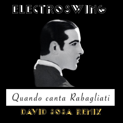 Alberto Rabagliati - Quando canta Rabagliati (David Sosa Electro swing Remix)