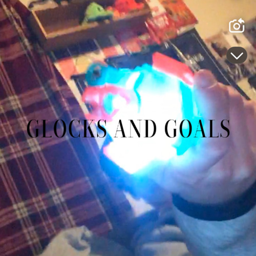 Glocks And Goals