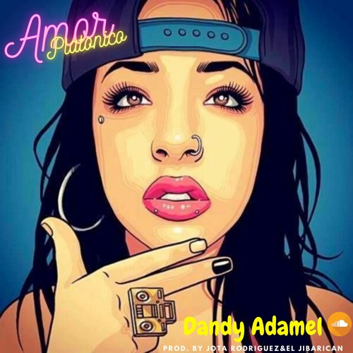 Dandy Adamel (Amor Platonico Prod. By Jota Rodriguez & El Jibarican)