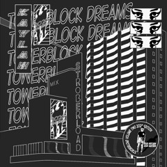 STROBERLOAD: Kaylah's Towerblock Dreams Mix