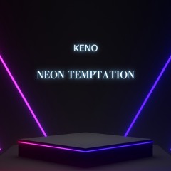 KENØ - Neon temptation