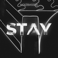 NoizBasses - Stay