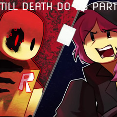 TILL DEATH DO US PART - Forsaken UST (John Doe vs Jane Doe) | Quest