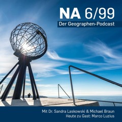 Marco Luzius zu Gast bei NA 6/99 - Der Geographen-Podcast