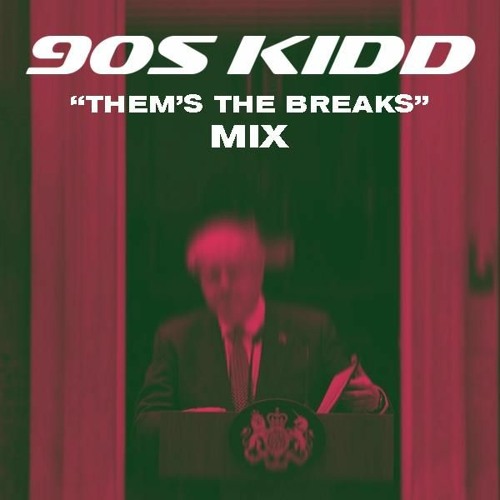 "Them's The Breaks" Mix