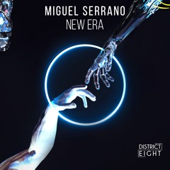 Miguel Serrano - New Era (Original Mix)