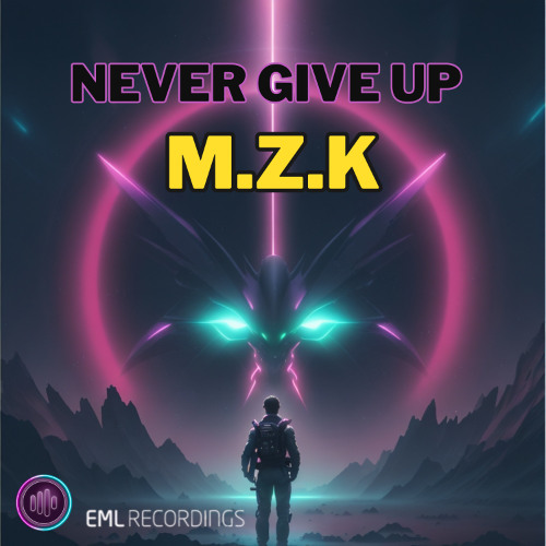 Never Give Up - M.z.K