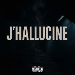 J'HALLUCINE
