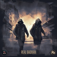 Real Badman