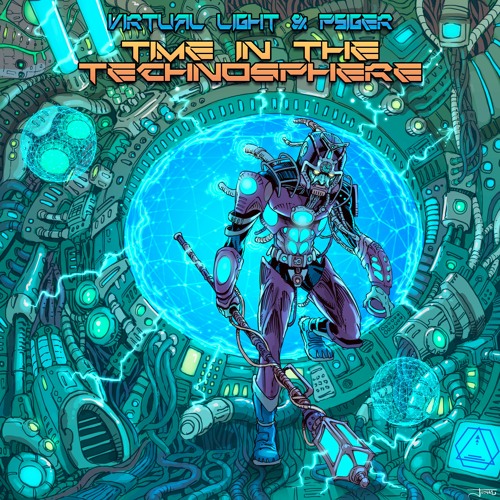 Virtual Light & Psiger - Time In The Technosphere