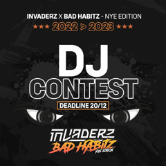 DJ CONTEST INVADERZ X BAD HABITZ NYE - JAXED