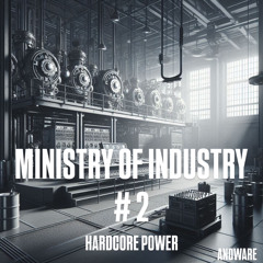 MINISTRY OF INDUSTRY #2 - HARDCORE POWER