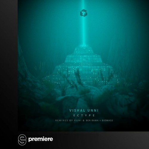 Premiere: Vishal Unni - Ectype - Techgnosis Records