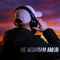 ME NEGARAM AMOR • DJ ALEX TAV