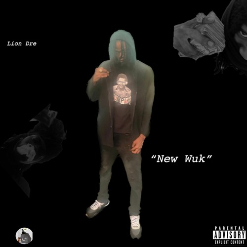 Lion Dre - New Wuk (LionMix)