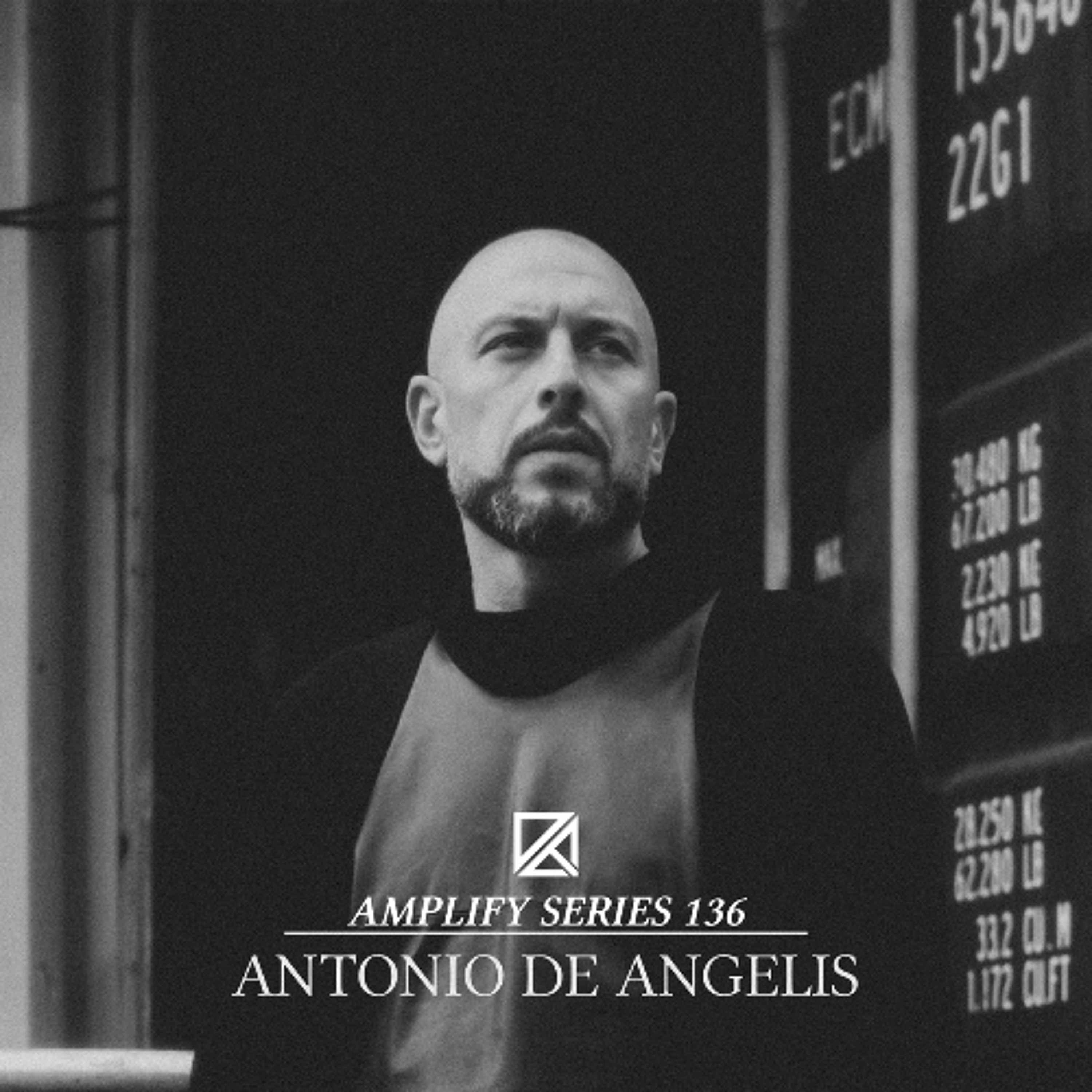 Amplify Series 136 - Antonio De Angelis
