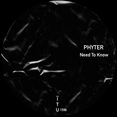 Phyter - Need To Know [ITU1596]