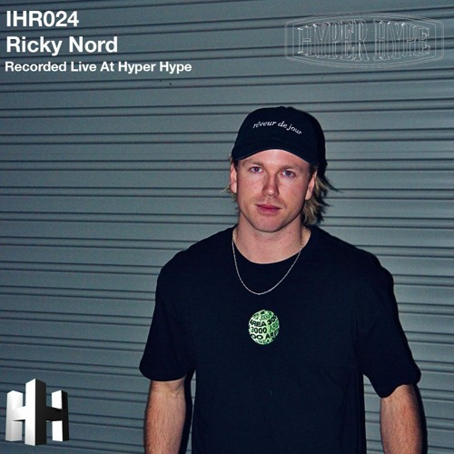 IHR024 Ricky Nord Recorded Live At Hyper Hype