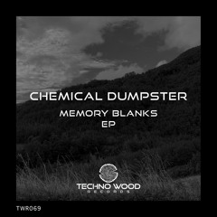 Chemical Dumpster - Memory Lapses (Original Mix)