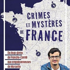 Télécharger Crimes et mystères de France lire un livre en ligne PDF EPUB KINDLE - G3VEv7dB2D