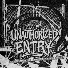 Unauthorized entry